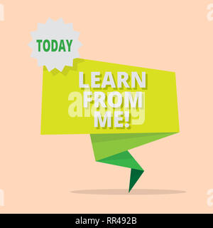 Texte de l'écriture l'écriture apprendre de moi. Concept sens suivent ma direction et des exemples d'être un mentor pour quelqu'un d'autre Banque D'Images