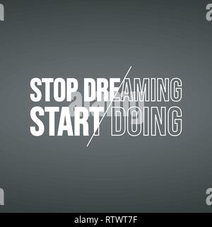 Arrêtez de rêver, commencez à faire. les devis avec fond moderne vector illustration Illustration de Vecteur