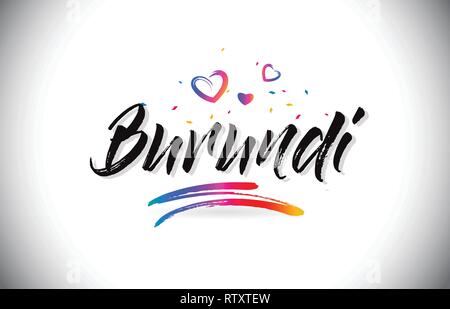 Burundi Bienvenue sur mot Texte avec amour Coeurs et manuscrites créatifs font Design Vector Illustration. Illustration de Vecteur