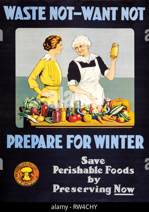 1 canadien de la Première Guerre mondiale, l'affiche de "Déchets :. Se préparer pour l'hiver. Enregistrer les aliments périssables en préservant maintenant.', ch. 1914 - 1918, le Conseil de l'alimentation du Canada Banque D'Images