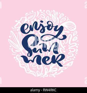 Calligraphie composition florale scandinave lettrage texte Profitez de l'été. Vector Hand Drawn cadre blanc floral isolés. illustration croquis doodle Illustration de Vecteur