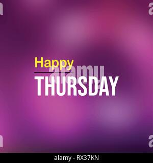 Heureux jeudi. Devis avec arrière-plan de la vie moderne vector illustration Illustration de Vecteur