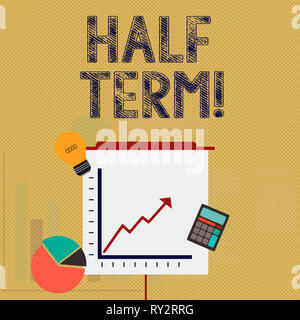 Écrit remarque montrant la moitié Terme. Concept d'affaires pour de courtes vacances dans le milieu de l'année scolaire est divisée périodes Banque D'Images