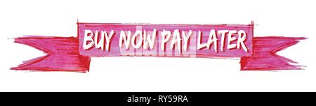 Achetez maintenant, payez plus tard peint main signe ruban Illustration de Vecteur