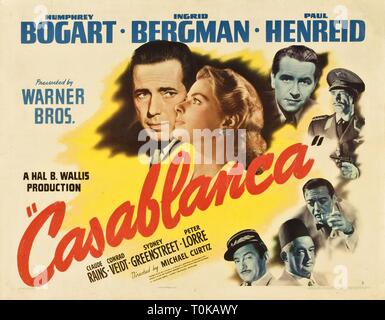 CASABLANCA, Humphrey Bogart, Ingrid Bergman, PAUL HENREID, CONRAD VEIDT, Peter Lorre, SYDNEY GREENSTREET , CLAUDE RÊNES POSTER, 1942 Banque D'Images