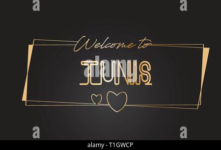 Texte d'or Bienvenue à Tunis lettrage néon typographie avec cadres dorés et d'illustration vectorielle conception de coeurs. Illustration de Vecteur