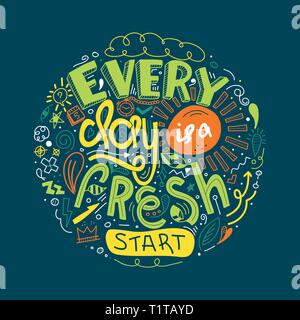 La motivation pour la vie citations de lettrage et de bonheur chaque jour est un nouveau départ. Doodle citation inspirante. Matin motivational quotes design. Pour pos Illustration de Vecteur