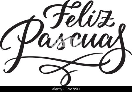 Feliz - Pascuas salutations de Pâques sur la typographie vecteur espagnol, calligraphie, lettrage, de l'écriture. Composition en une seule couleur. Pour la bannière, étiquette, étiquette, Illustration de Vecteur