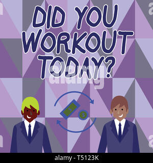 Main conceptuel écrit montrant Avez-vous d'entraînement aujourd'hui. Sens Concept demande si session fait l'exercice physique de l'argent en Dollar flèche tournante Banque D'Images