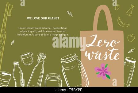 Zéro déchets et eco friendly vie vector hand drawn background,bannière, affiche avec sac textile, bocaux en verre et bambou teethbrush. Moins de plastique con Illustration de Vecteur