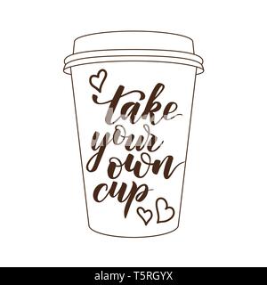 Prenez votre propre tasse Illustration de Vecteur