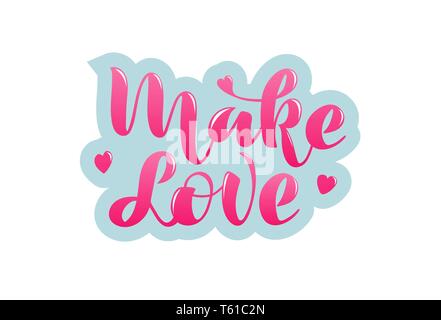 Faire l'amour avec une phrase manuscrite lettrage coeurs Illustration de Vecteur