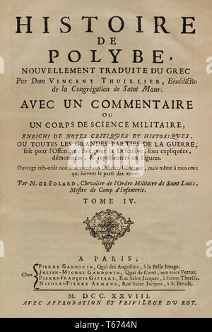 L'histoire par Polybe. Volume IV. Frontispice. Édition française traduit du grec par Dom Vincent Thuillier. Commentaires de la science militaire enrichi de notes historiques et critiques par M. De Folard. Paris, chez Pierre Gandouin, Julien-Michel Gandouin, Pierre-François Giffart et Nicolas-Pierre Armand, 1728. Banque D'Images