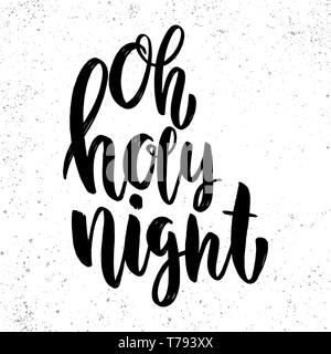 Oh holy night. La phrase sur lettrage grunge background. L'élément de conception pour poster, carte de visite, bannière, flyer. Vector illustration Illustration de Vecteur