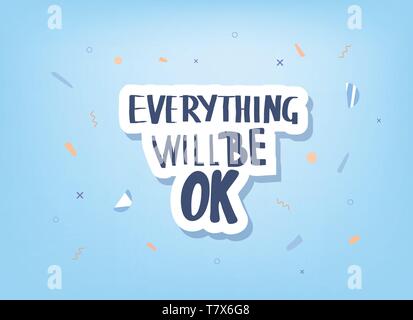 Tout sera ok lettrage manuscrit. Poster vector modèle avec motivation citation. Illustration couleur. Illustration de Vecteur