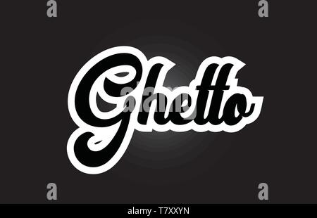 La parole écrite de ghetto pour texte typographie iocn dessin en noir et blanc. Peut être utilisé pour un logo, image de marque ou de la carte Illustration de Vecteur