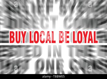 Texte estompé avec l'accent sur la loyauté est d'achat local Illustration de Vecteur