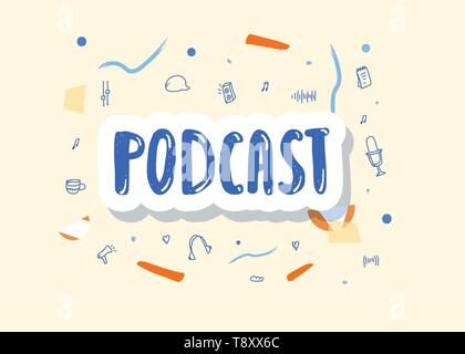 Couvercle avec lettrage manuscrit de podcast et de décoration. Avec l'étiquette de l'affiche du texte et des symboles dans doodle style. Vector illustration conceptuelle. Illustration de Vecteur