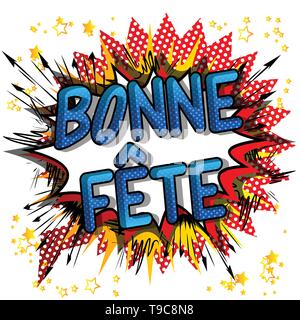 Bonne fete (Avoir une bonne célébration en Franch et joyeux anniversaire au Canada) Vector comic book mots. Illustration de Vecteur