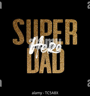 Papa super héros glitter or brillant typographie message Banque D'Images