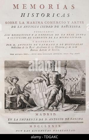 Portada del libro 'Memorias históricas sobre la Marina, Comercio y Artes de la antigua Ciudad de Barcelona', de Antonio de Capmany y de Montpalau, 1779,. Arxiu Històric : Musée de la Ciutat de Barcelona. Banque D'Images