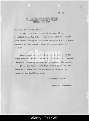 Lettre du Président Kennedy pour le Secrétaire général U Thant, Octobre 28, 1962 ; Portée et contenu : la réponse rédigée par Adlai Stevenson à réponse à Secrétaire général U Thant, lettre du 28 octobre au Président Kennedy. Banque D'Images