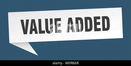 Bulle de dialogue sur la valeur ajoutée. Valeur ajoutée La valeur ajoutée banner sign. Illustration de Vecteur