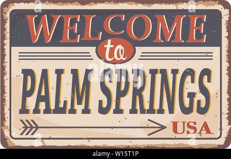 Bienvenue à Palm Springs vintage métal rouillé signe sur un fond blanc, vector illustration Illustration de Vecteur