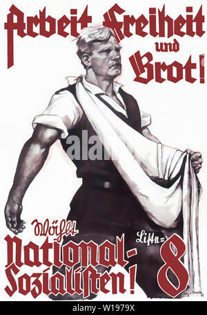 Arbeit, Freiheit und Brot ! Liste Wählt 8 National-Sozialisten ! Banque D'Images