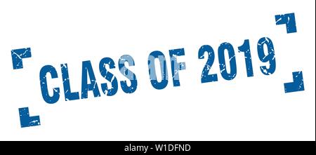 Classe de 2019 stamp. classe de 2019 square grunge signe. classe de 2019 Illustration de Vecteur