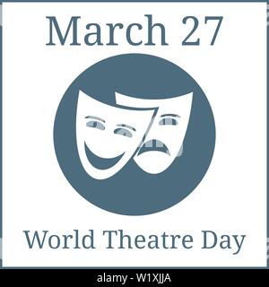 La Journée mondiale du théâtre. Le 23 mars. Calendrier de mars. Les masques de théâtre. Logo du théâtre, l'icône. Vector illustration pour votre conception. Illustration de Vecteur