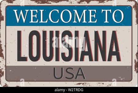 Bienvenue à Louisiane vintage métal rouillé signe sur un fond blanc, vector illustration Illustration de Vecteur