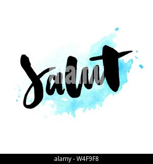 Slogan Salut calligraphie pinceau texte lettrage noir fashion france Illustration de Vecteur