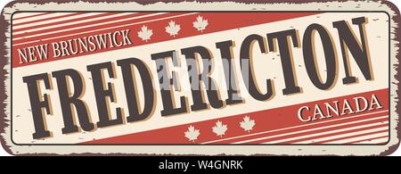 Bienvenue à Fredericton Canada rusty old enamel sign on white background Illustration de Vecteur