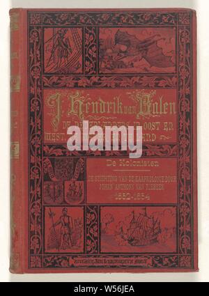 Les colons, 181 pp numérotés en rouge , contraignant au titre en or mentions légales dans cadre noir, l'illustre, d'une partie de la série 'Les Néerlandais à l'Est et l'Ouest sur l'eau et sur terre", l'Afrique du Sud, Dutch East India Company, Johan Hendrik van Balen, Amsterdam, 1882 - 1884, papier, carton, , (matériel), l'impression, h 19,7 cm × w 14 cm Banque D'Images
