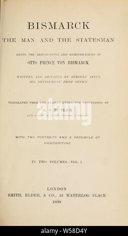 Bismarck, l'homme et l'homme d'État ; être les réflexions et souvenirs d'Otto von Bismarck, Prince : Bismarck, Otto, Fürst von, 1815-1898 Banque D'Images