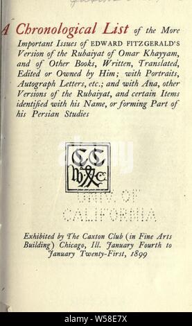 Une liste chronologique des questions les plus importantes d'Edward Fitzgerald's version de l'Rubaiyat d'Omar Khayyam, et d'autres livres, écrits, traduits, révisés ou lui appartenant ; : Caxton Club Banque D'Images