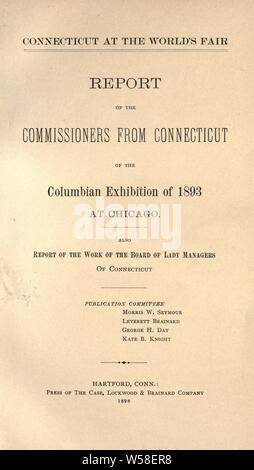 New York à l'exposition universelle. Rapport des commissaires du Connecticut de la Columbian Exposition de Chicago en 1893. Également le rapport du travail de l'Office de dame de gestionnaires Connecticut : New York. Conseil des gestionnaires de la Foire Mondiale Banque D'Images