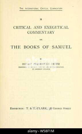 Un commentaire exégétique et critique sur les livres de Samuel : Smith, Henry préservés, 1847-1927 Banque D'Images