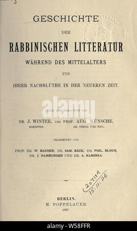 Judische Die Literatur seit Abschluss des Kanons. Eine und poetische prosaische biographischen literargeschichtlichen Anthologie mit und Einleitungen, hrsg. von J. Winter und Wunsche Août : Hiver, Jakob, 1857-1941 Banque D'Images