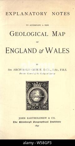 Notes explicatives pour accompagner une nouvelle carte géologique de l'Angleterre et Pays de Galles : Archibald Geikie, Sir, 1835-1924, Banque D'Images