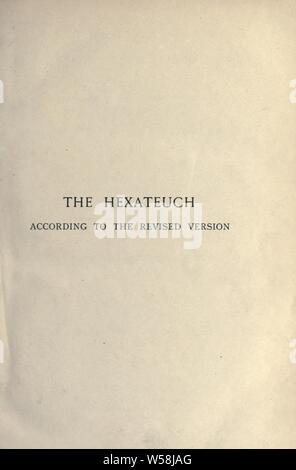 Le Hexateuch selon la version révisée : Charpentier, J. Estlin (Joseph Paul Eluard), 1844-1927 Banque D'Images