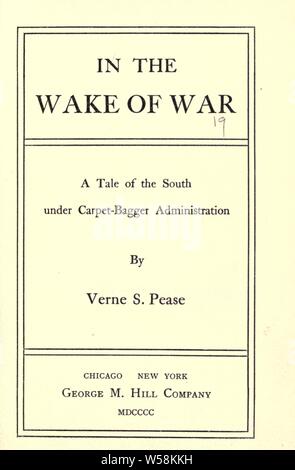 Dans le sillage de la guerre : l'histoire de l'Afrique du sous-tapis bagger administration : Pease, Verne S. (1856), Verne Seth Banque D'Images