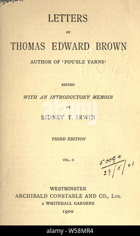 Lettres de Thomas Edward Brown, édité avec une introduction memoir par Sidney T. Irwin, troisième édition, Volume II, 1900 Banque D'Images