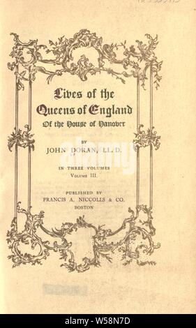 Queens of England de la Maison de Hanovre : Doran, M. (John), 1807-1878 Banque D'Images