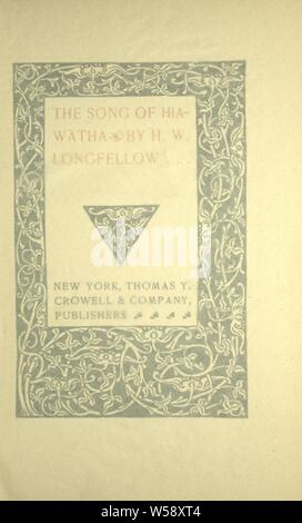 Le chant de Hiawatha : Longfellow, Henry Wadsworth, 1807-1882 Banque D'Images