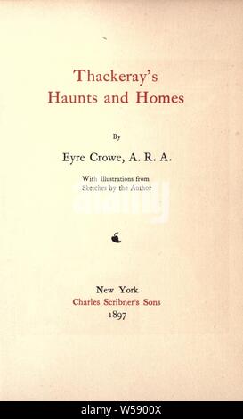 Thackeray's haunts et homes : Crowe, Eyre, 1824-1910 Banque D'Images