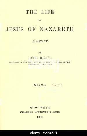 La vie de Jésus de Nazareth : une étude : Rhees, Rush Banque D'Images