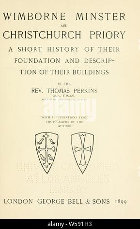 Wimborne Minster et Christchurch Priory ; un bref historique de leur fondation et la description de leurs bâtiments : Perkins, Thomas, 1842-1907 Banque D'Images