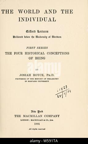 Le monde et l'individu ; Gifford conférences prononcées avant l'Université d'Aberdeen : Royce, Josiah, 1855-1916 Banque D'Images